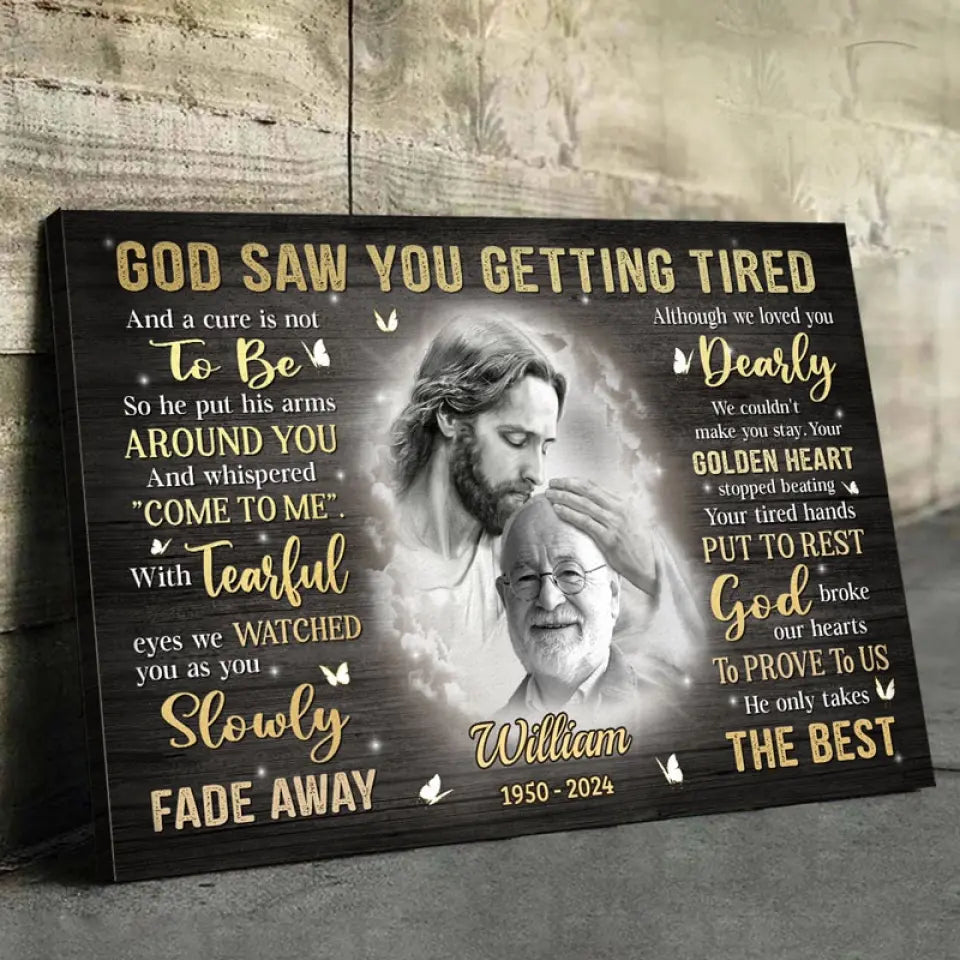 Photo personnalisée « Dieu vous a vu fatigué » – Toile horizontale personnalisée commémorative – Cadeau de condoléances pour les membres de la famille