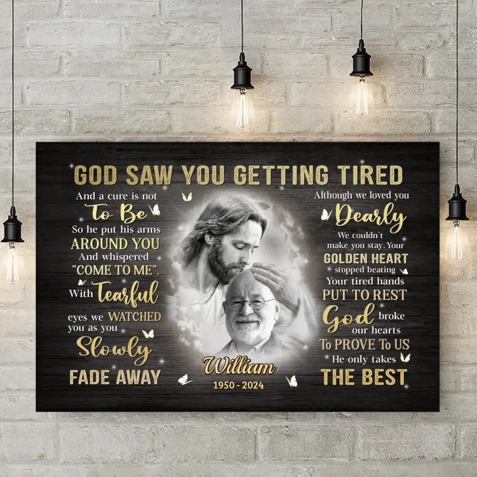 Photo personnalisée « Dieu vous a vu fatigué » – Toile horizontale personnalisée commémorative – Cadeau de condoléances pour les membres de la famille
