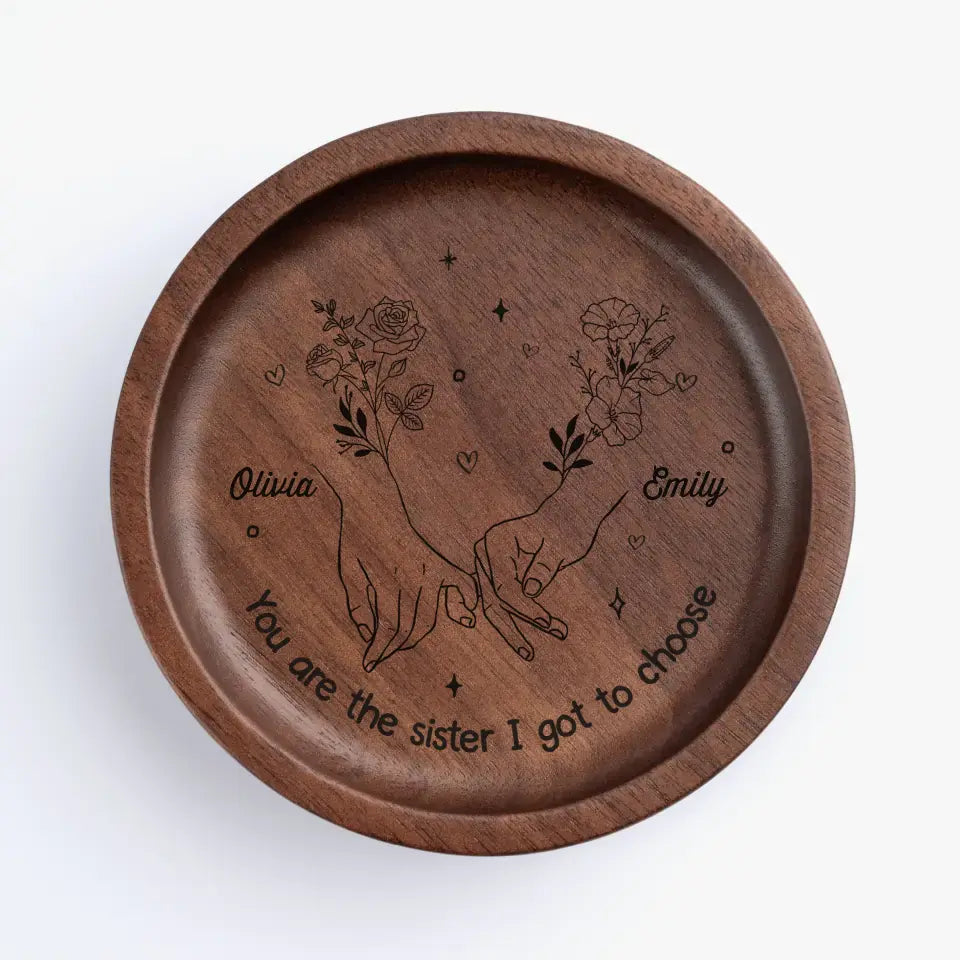 Tu es la sœur que j'ai choisie - Plat à bijoux en bois personnalisé Bestie - Cadeau pour meilleures amies, BFF, sœurs