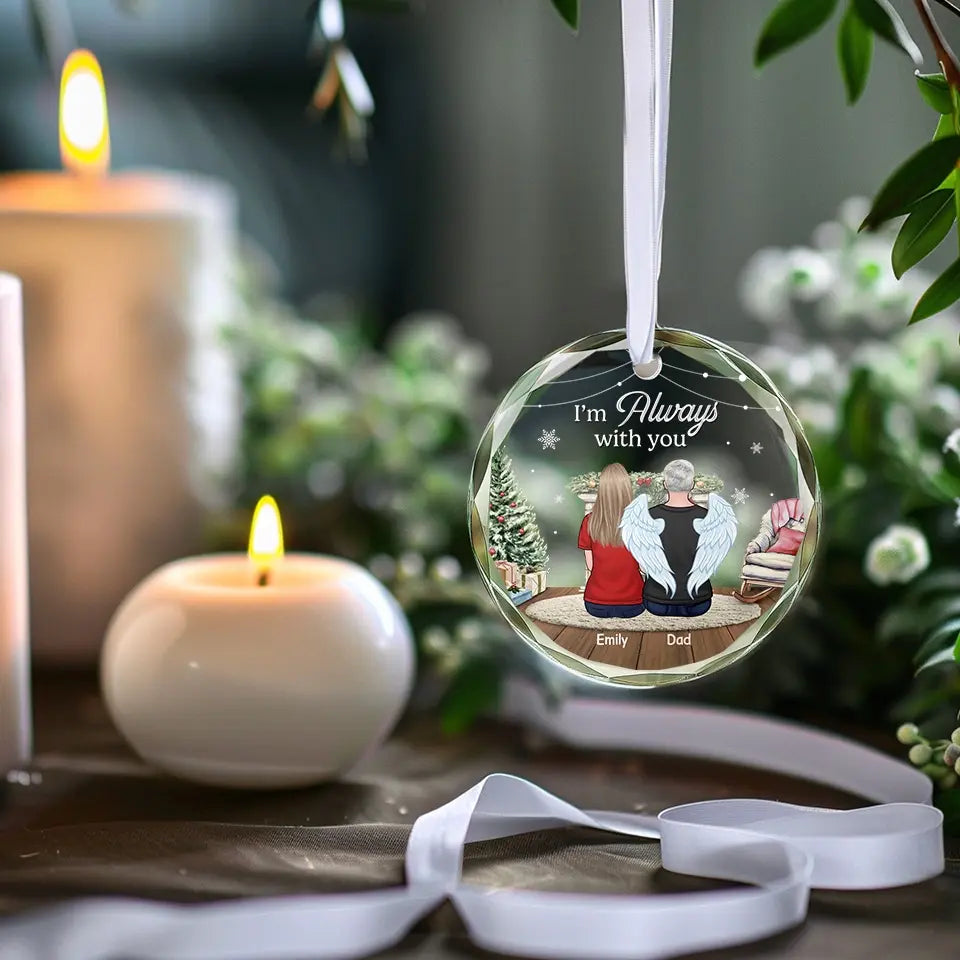 Toujours avec toi - Ornement en verre personnalisé commémoratif - Cadeau de condoléances pour les membres de la famille