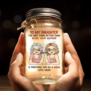 Les mères et les filles sont plus proches lorsque les filles deviennent mères - Lampe personnalisée en pot Mason pour famille - Cadeau pour maman et fille