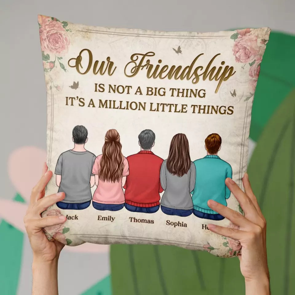 La seule façon d'avoir un ami est d'en être un - Coussin personnalisé Bestie - Cadeau de Noël pour les meilleures amies, BFF, sœurs
