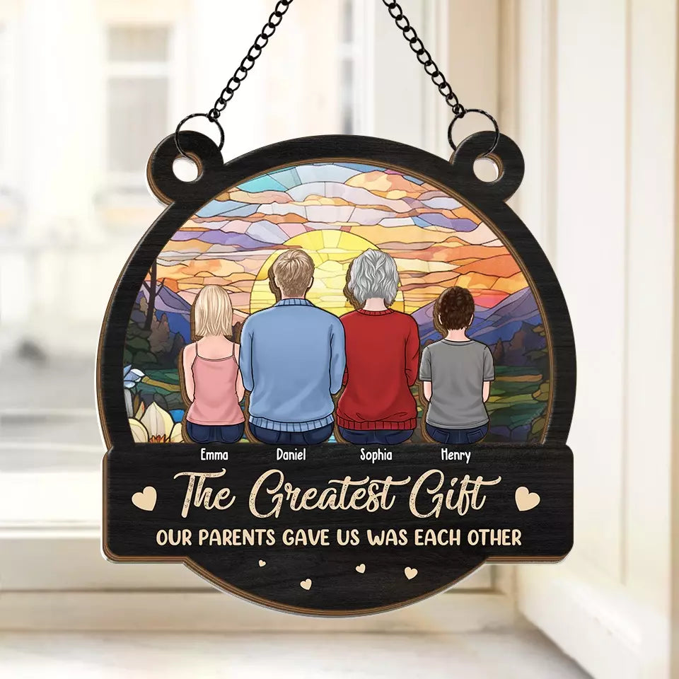 Le plus beau cadeau que nos parents nous ont offert - Attrape-soleil personnalisé pour fenêtre - Cadeau pour les membres de la famille