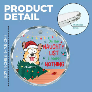 Je ne regrette rien sur la liste des vilains – Décoration en verre personnalisée pour chien et chat – Cadeau de Noël pour les propriétaires et les amoureux des animaux