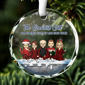 Le plus beau cadeau que nos parents nous ont offert – Ornement en verre personnalisé en forme de cercle pour la famille – Cadeau de Noël pour les membres de la famille