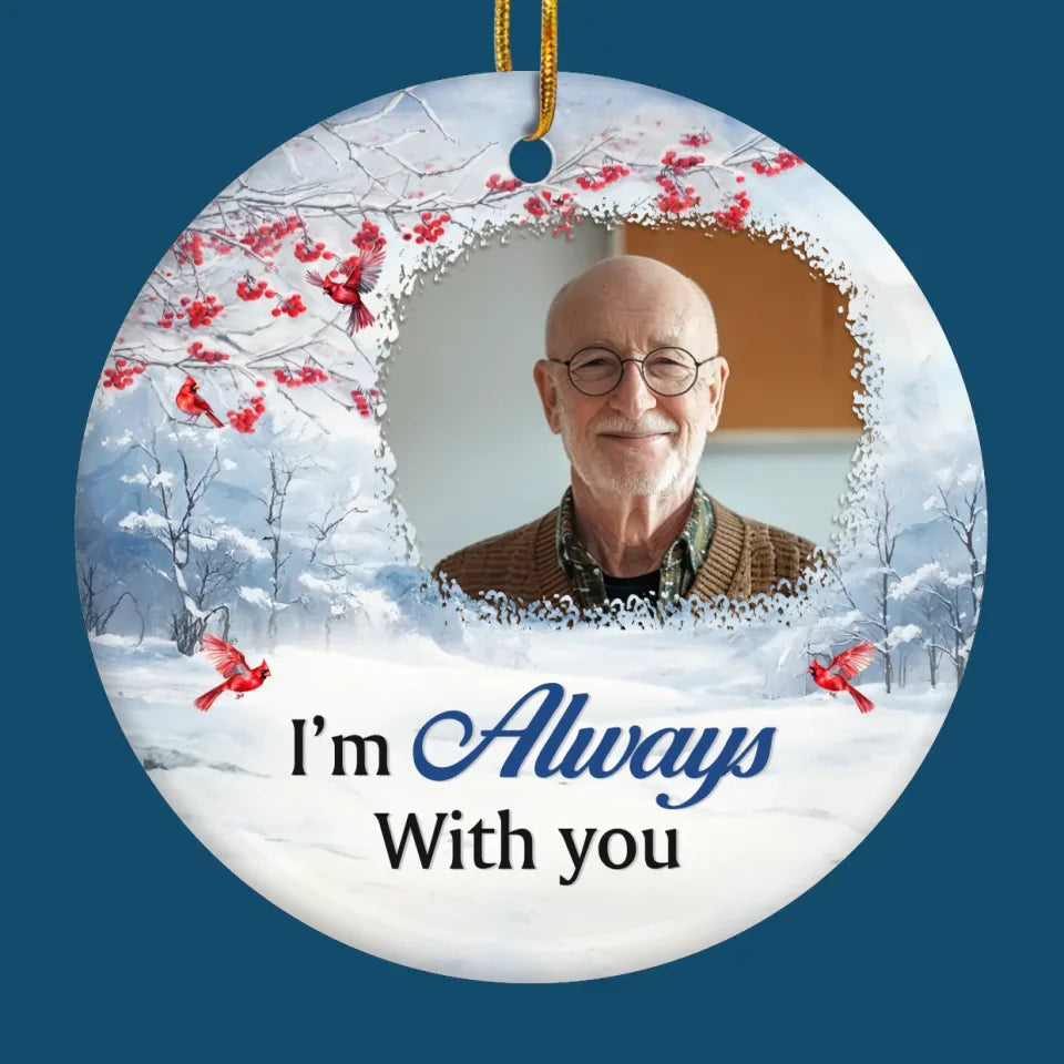 Photo personnalisée Ceux que nous aimons ne nous quittent jamais vraiment - Ornement personnalisé commémoratif personnalisé - Forme ronde en céramique - Cadeau de condoléances, cadeau de Noël pour les membres de la famille