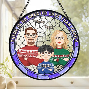 Il n'y a pas de plus grand amour que la famille - Attrape-soleil personnalisé à suspendre sur un vitrail - Cadeau de Noël pour les membres de la famille