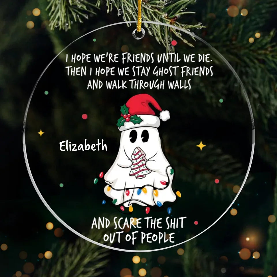 Nous restons amis fantômes - Ornement personnalisé Bestie personnalisé - Forme ronde en acrylique - Cadeau de Noël pour meilleures amies, meilleures amies, sœurs