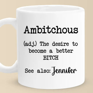 Définition d'ambitieux - Mug personnalisé pour ami - Cadeau de Noël, d'anniversaire pour meilleurs amis, membres de la famille, collègues, vous-même