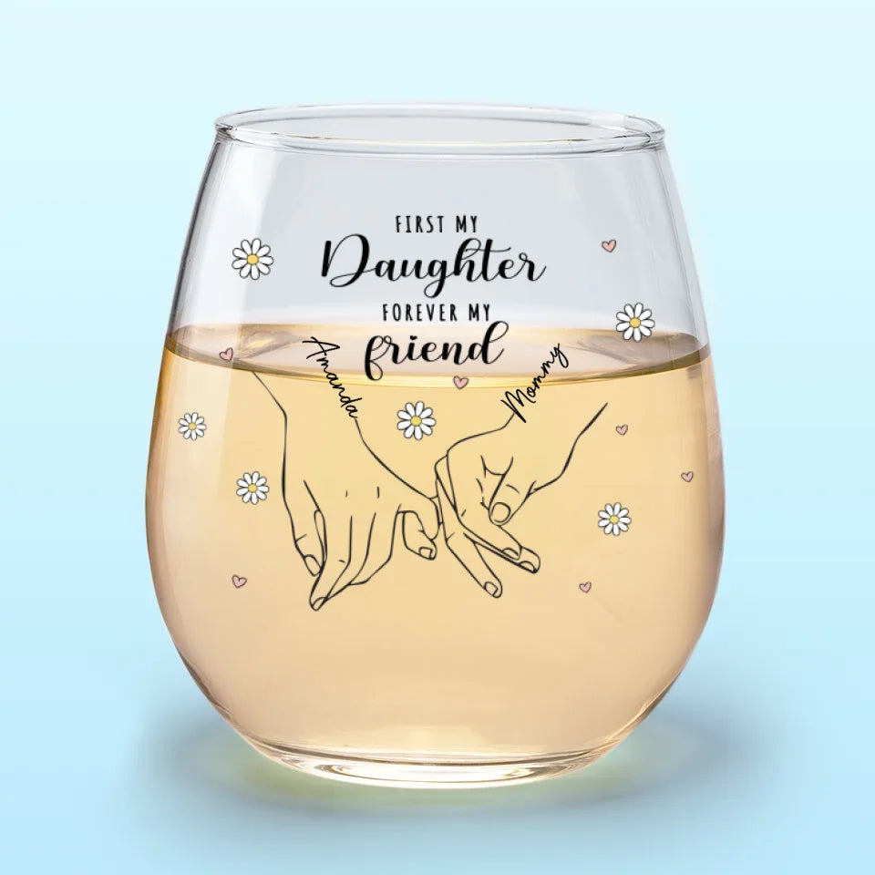 D'abord ma fille, pour toujours mon amie - Verre à vin personnalisé en famille - Cadeau de Noël pour fille, petit-enfant