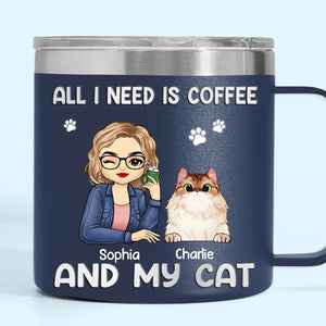Tout ce dont j'ai besoin, c'est de café et de mes bébés à fourrure - Gobelet personnalisé en acier inoxydable de 14 oz avec poignée pour chien et chat - Cadeau de Noël pour les propriétaires d'animaux et les amoureux des animaux
