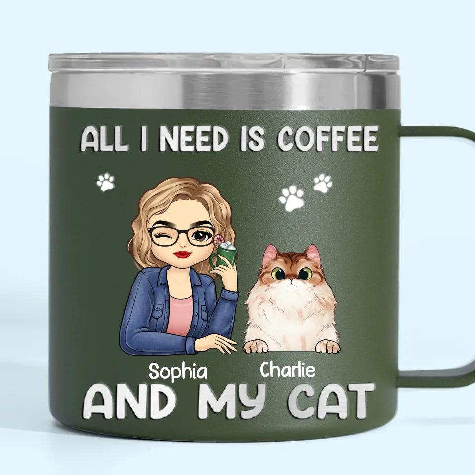Tout ce dont j'ai besoin, c'est de café et de mes bébés à fourrure - Gobelet personnalisé en acier inoxydable de 14 oz avec poignée pour chien et chat - Cadeau de Noël pour les propriétaires d'animaux et les amoureux des animaux