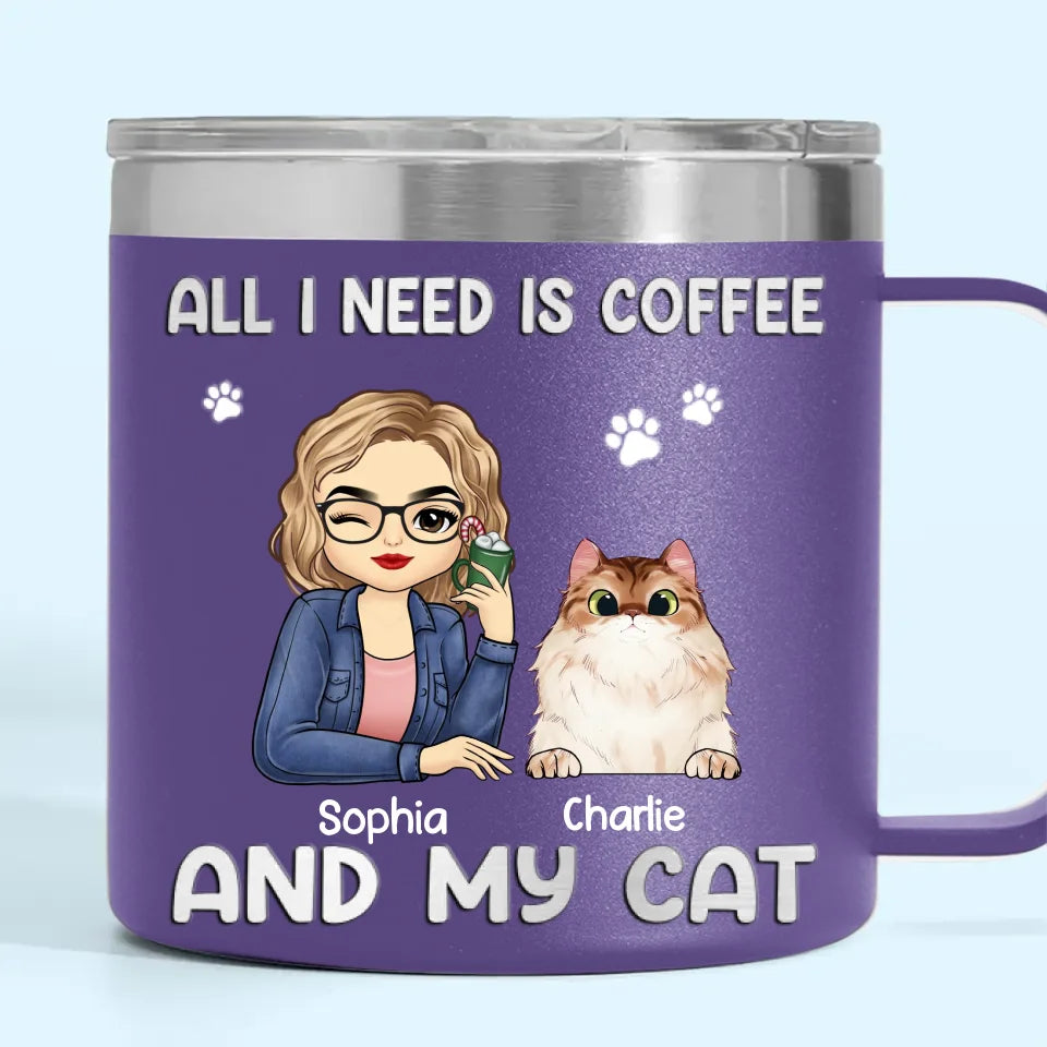 Tout ce dont j'ai besoin, c'est de café et de mes bébés à fourrure - Gobelet personnalisé en acier inoxydable de 14 oz avec poignée pour chien et chat - Cadeau de Noël pour les propriétaires d'animaux et les amoureux des animaux