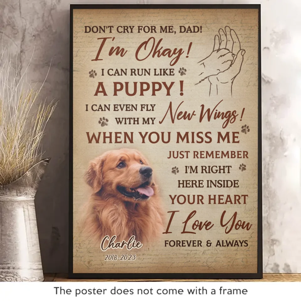 Photo personnalisée « Je suis juste là dans ton cœur » - Affiche verticale personnalisée commémorative - Cadeau de condoléances pour les propriétaires d'animaux et les amoureux des animaux