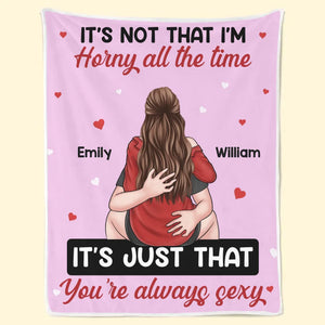 My Queen You're Always Sexy - Couple Family Personalized Custom Blanket - Gift For Husband Wife, Anniversary