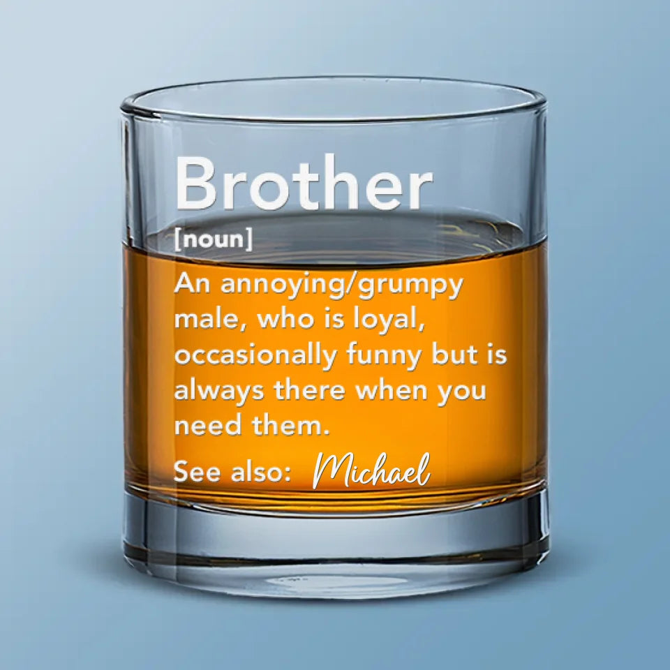 Frère, une définition qui ne peut pas être écrite - Verre à whisky personnalisé pour la famille - Cadeau pour les membres de la famille