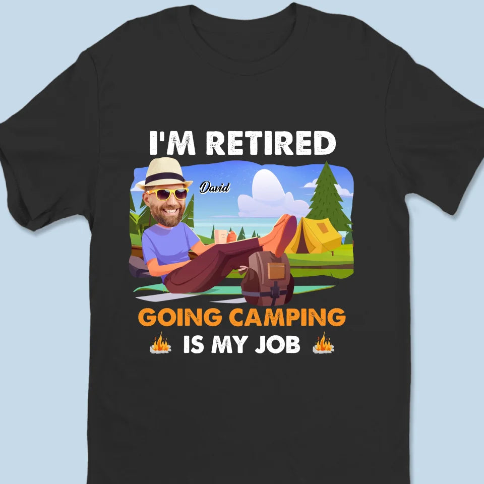 Photo personnalisée « Aller camper est mon métier » - T-shirt unisexe personnalisé, t-shirt premium, sweat à capuche - Cadeau de remerciement et de départ à la retraite pour collègues, collègues de travail, membres de la famille