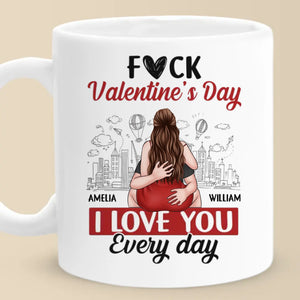 Oubliez la Saint-Valentin, je t'aime tous les jours - Tasse personnalisée pour couple - Cadeau pour mari et femme, anniversaire