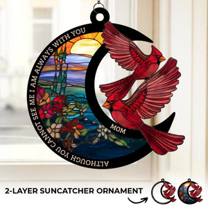 Though You Are Gone, Your Light Still Shines - Memorial Personalized Window Hanging Suncatcher Ornament - Sympathy Gift For Family Members