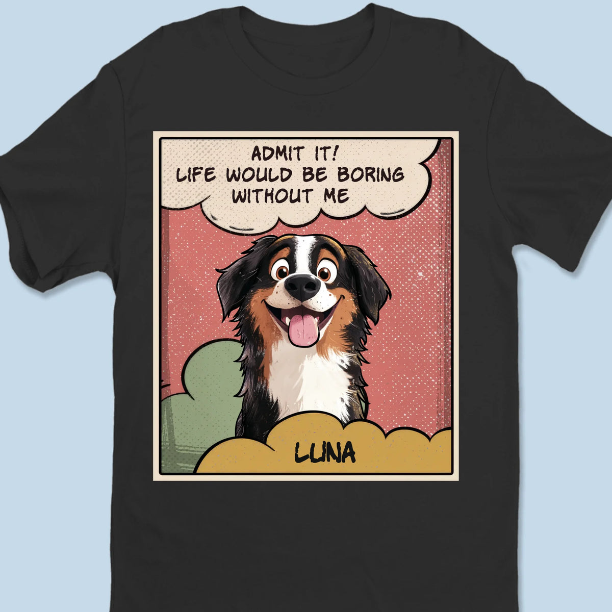 Parce que chaque propriétaire de chien mérite un peu plus d'amour - T-shirt unisexe personnalisé pour chien, T-shirt premium, sweat à capuche - Cadeau pour les propriétaires d'animaux et les amoureux des animaux