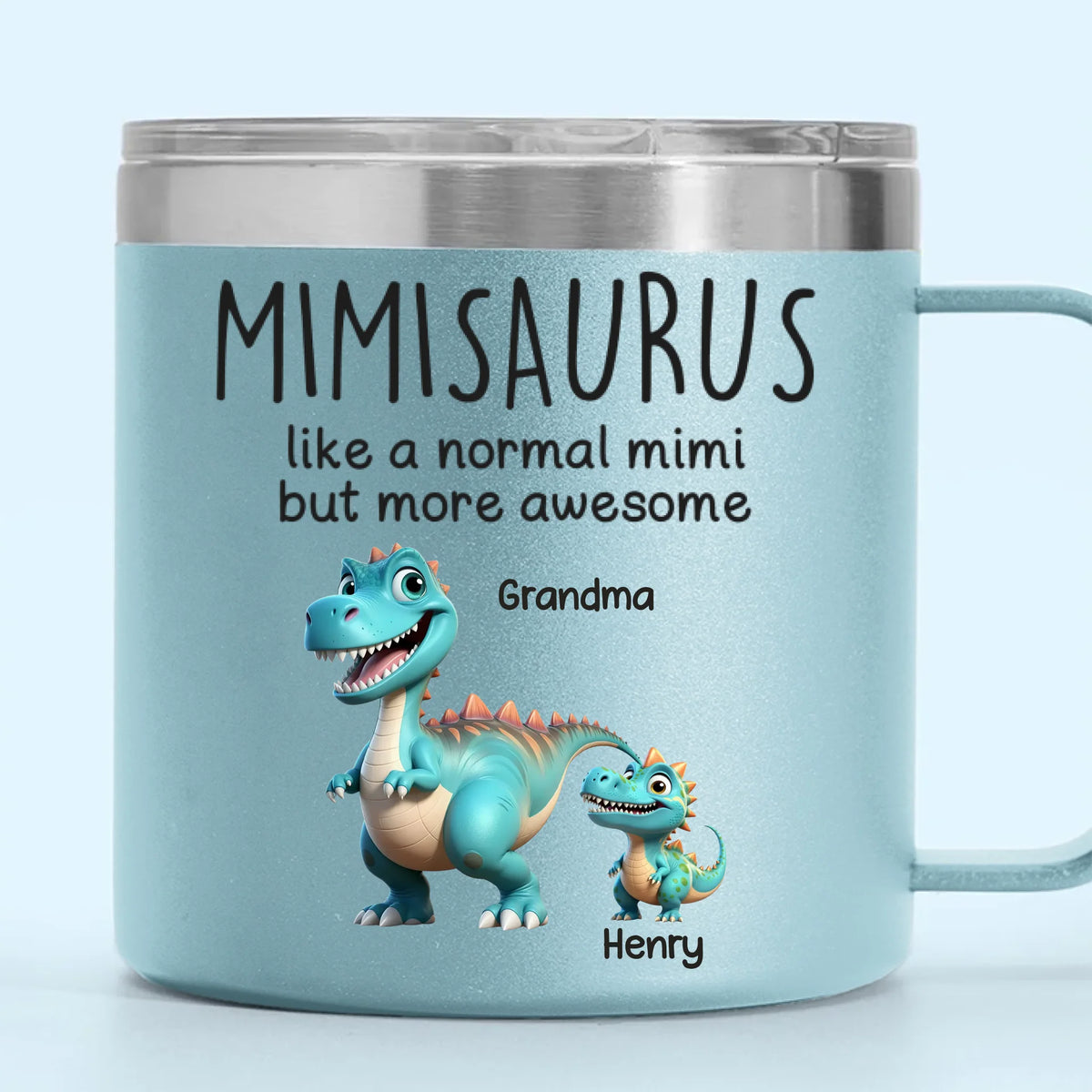 Féroce comme un dinosaure, aimant comme une Mimi - Gobelet personnalisé en acier inoxydable de 14 oz avec poignée - Fête des mères, cadeau pour maman, grand-mère