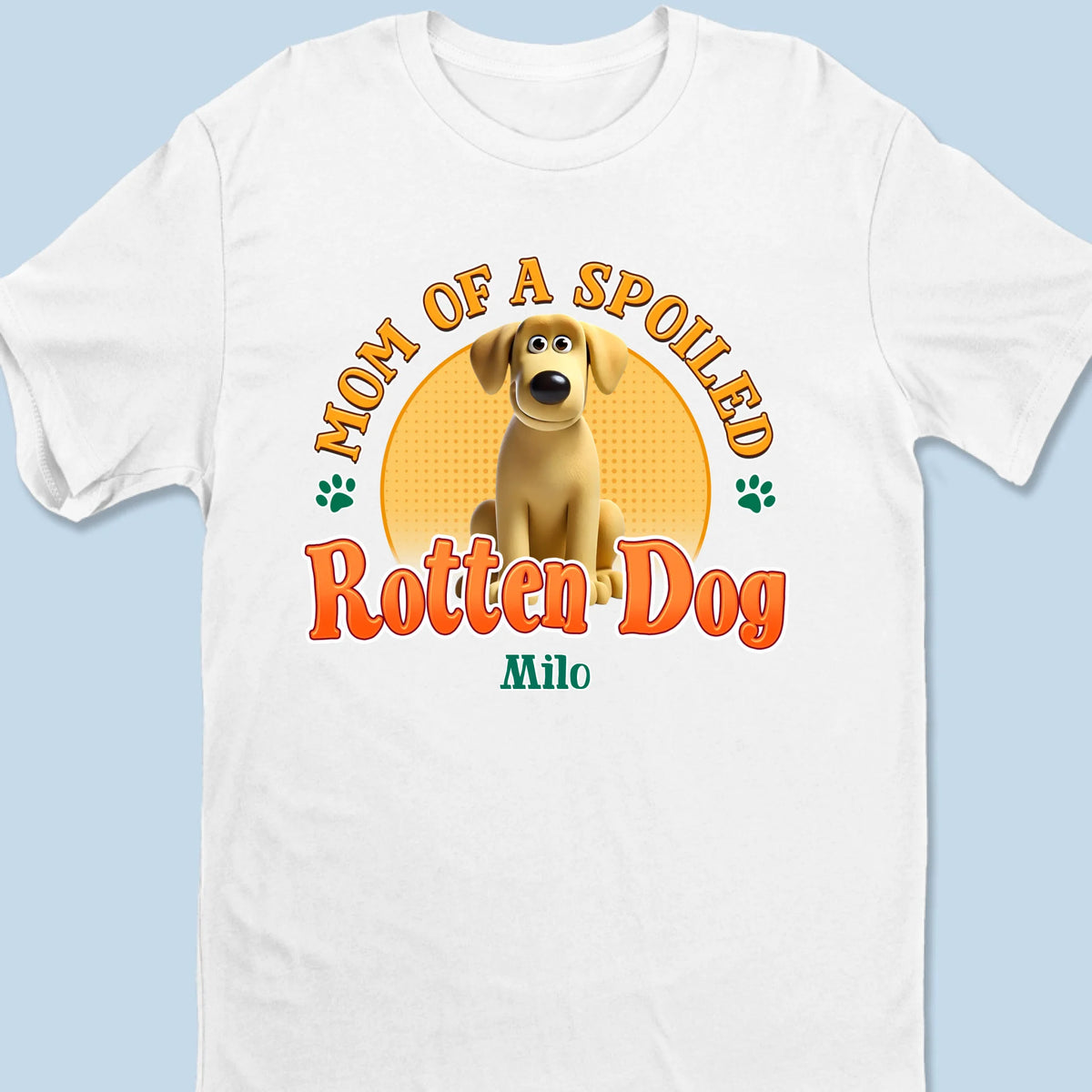 Spoiled Rotten & Loving Every Minute - Dog Personalized Custom Unisex T-shirt, Premium T-shirt, Hoodie - Gift For Pet Owners, Pet Lovers