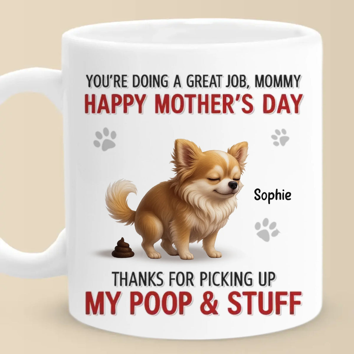 Bonne fête des mères, désolé pour le désordre ! Mug personnalisé pour chien ! Cadeau pour la fête des mères, pour les propriétaires d'animaux et les amoureux des animaux.