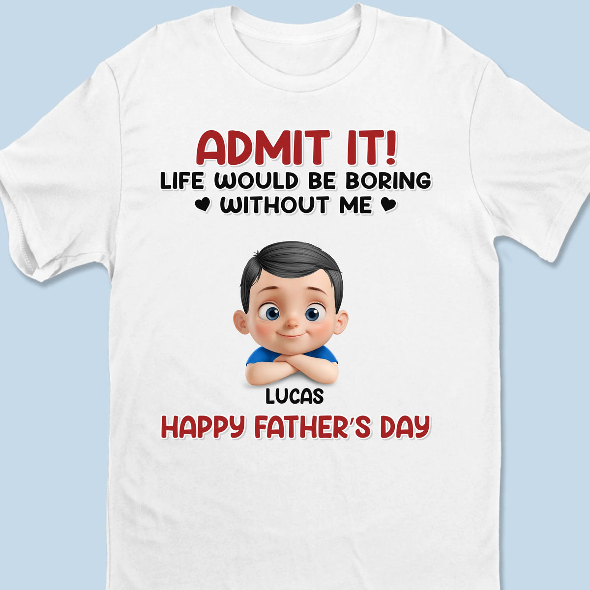 Sans nous, la vie serait bien trop calme - T-shirt unisexe personnalisé pour la famille, T-shirt premium, sweat à capuche - Fête des pères, cadeau pour papa