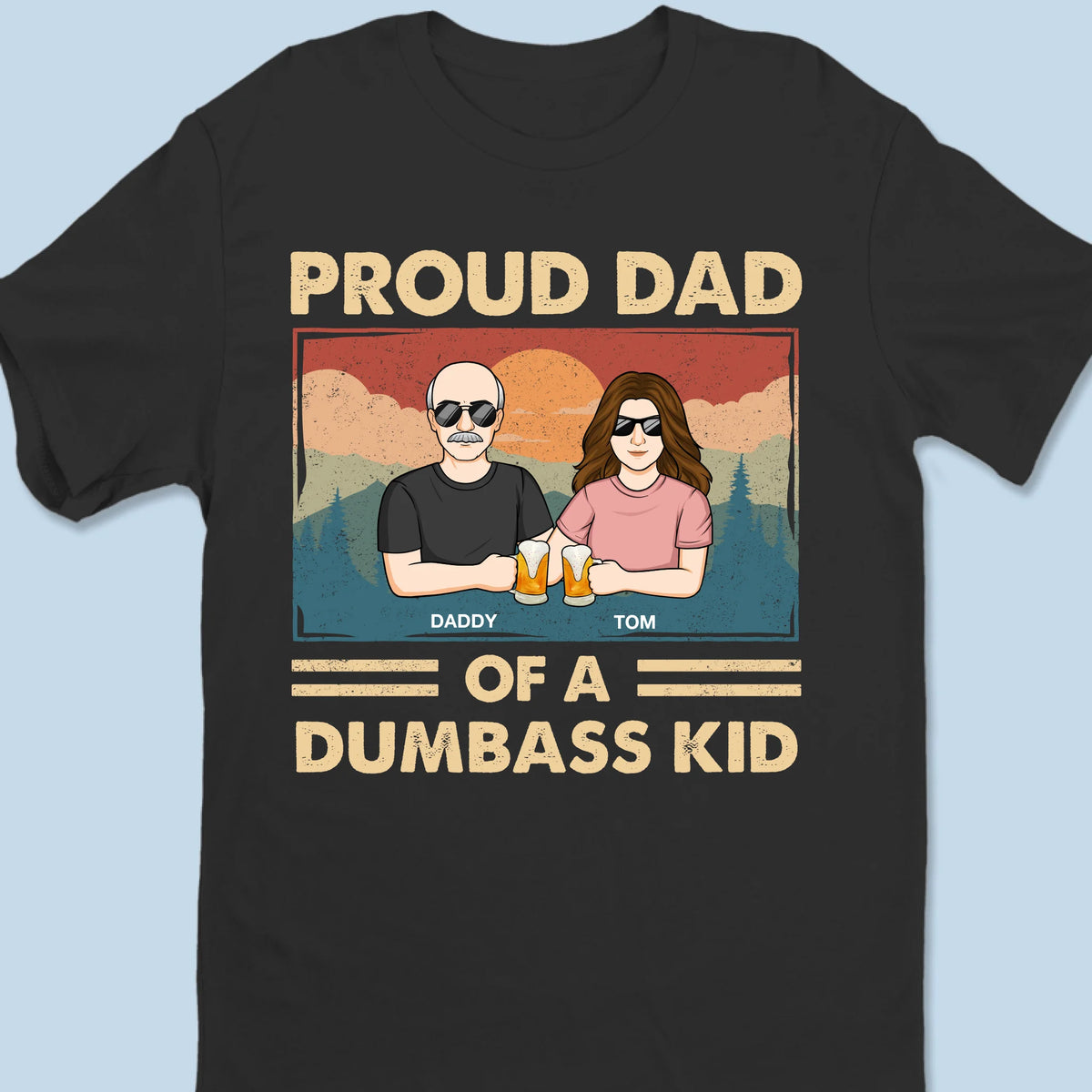 Proof Dad Did It Right - Family Personalized Custom Unisex T-shirt, Premium T-shirt, Hoodie - Father's Day, Gift For Dad