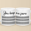 Tu me gardes sain d'esprit - Tasse pour ami(e) - Cadeau pour meilleures amies, sœurs, membres de la famille, collègues