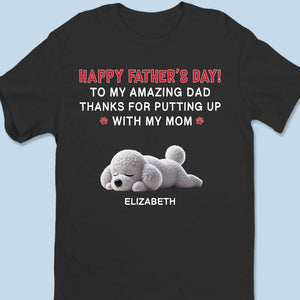 Thanks For Loving Her And Us - Dog Personalized Custom Unisex T-shirt, Premium T-shirt, Hoodie - Father's Day, Gift For Dad, Pet Owners, Pet Lovers