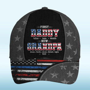 First Dad, Now Grandpa - Family Personalized Custom Hat, All Over Print Classic Cap - Father's Day, Gift For Dad, Grandpa