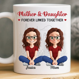 Custom Mug - Personalized Birthday Gifts For Mom, Daughter - A Mother And Daughter Forever
