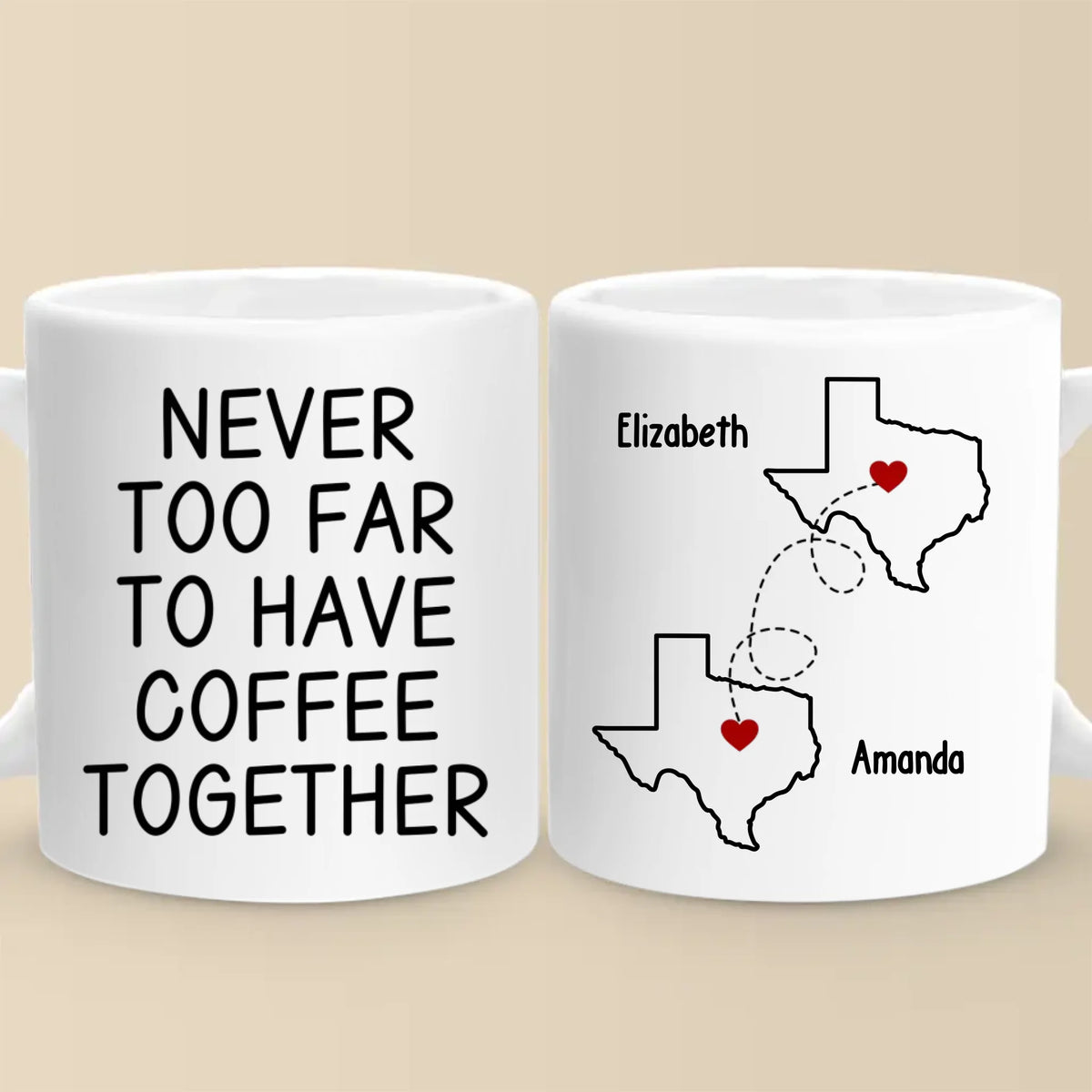 Custom Long Distance Mug - Personalized Best Friend Christmas Birthday Gifts For Women, Besties, Sisters, BFF - Never Too Far To Have Coffee Together