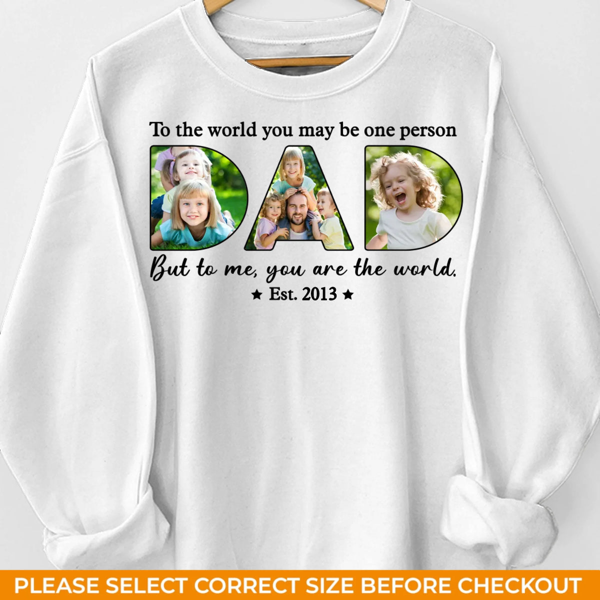 Dad, You Are The World To Us - Family Personalized Custom Unisex Sweatshirt With Design On Sleeve - Father's Day, Gift For Dad, Grandpa