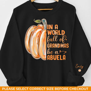 Just Like Pumpkins, Grandmas Light Up Our Lives - Family Personalized Custom Unisex Sweatshirt With Design On Sleeve - Gift For Grandma