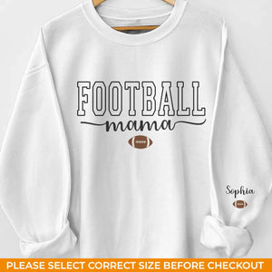 Custom Football Mama Unisex Sweatshirt, Hoodie With Design On Sleeve Personalized Birthday Football Gifts For Mom, Football Lovers, NFL Fans, Sport Lovers - Football Mama with Kids Name