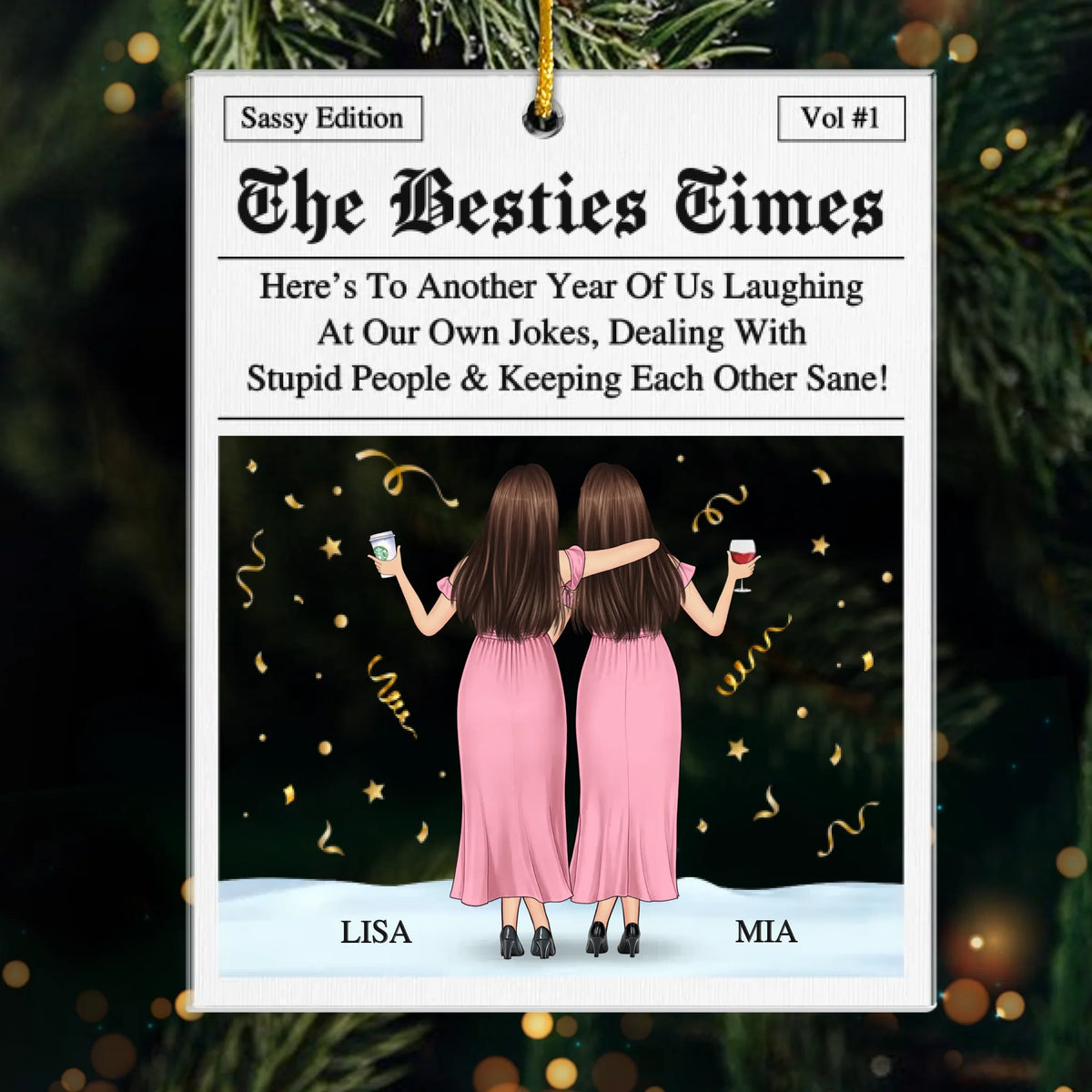Custom Acrylic Ornament - Personalized Christmas Best Friend Birthday Gifts For Women, Besties, Sisters, BFF - Another Year, Same Crazy Us