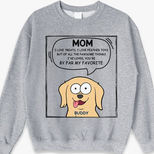 Tu es ma meilleure maman au monde ! T-shirt unisexe personnalisé pour chien, sweat à capuche, cadeau pour les propriétaires d'animaux et les amoureux des animaux.
