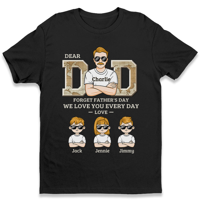 Cher papa, nous t'aimons tous les jours - T-shirt unisexe personnalisé, sweat à capuche, sweat-shirt - Cadeau de fête des pères, d'anniversaire pour papa