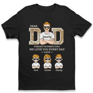 Cher papa, nous t'aimons tous les jours - T-shirt unisexe personnalisé, sweat à capuche, sweat-shirt - Cadeau de fête des pères, d'anniversaire pour papa