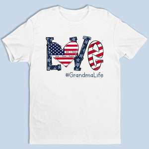 Love Of Granny's Life - Family Personalized Custom Unisex T-shirt, Hoodie, Sweatshirt - 4th Of July, Birthday Gift For Grandma