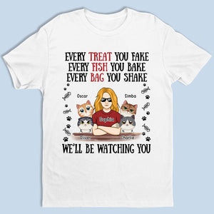 Every Fish You Bake We'll Be Watching You - Cat Personalized Custom Unisex T-shirt, Hoodie, Sweatshirt - Gift For Pet Owners, Pet Lovers