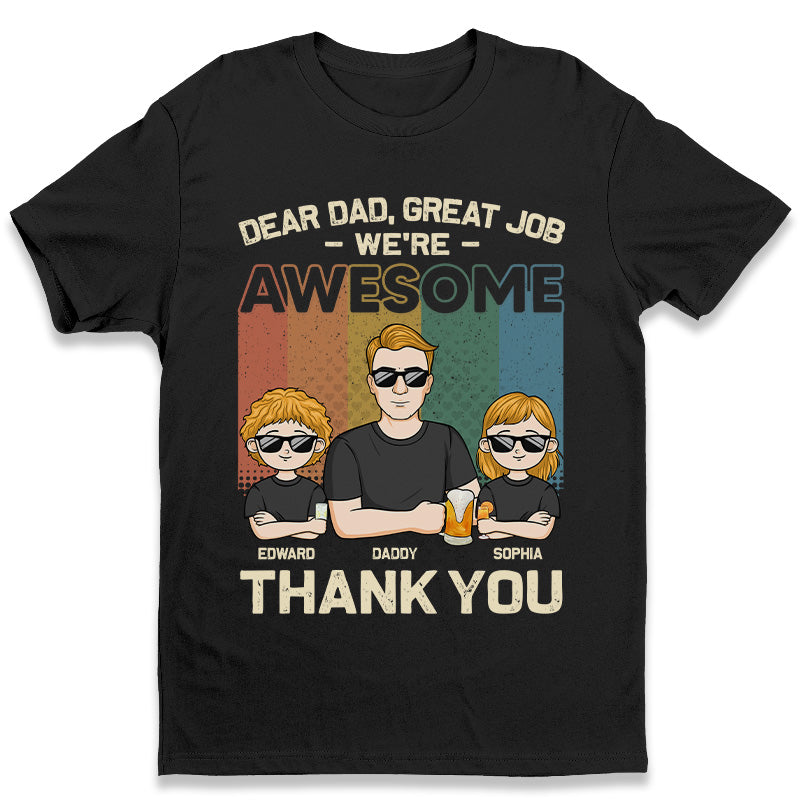 Dear Dad, We're Your Awesome Kids - Family Personalized Custom Unisex T-shirt, Hoodie, Sweatshirt - Father's Day, Birthday Gift For Dad