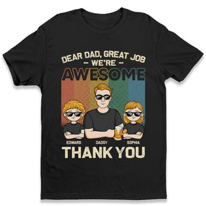 Dear Dad, We're Your Awesome Kids - Family Personalized Custom Unisex T-shirt, Hoodie, Sweatshirt - Father's Day, Birthday Gift For Dad