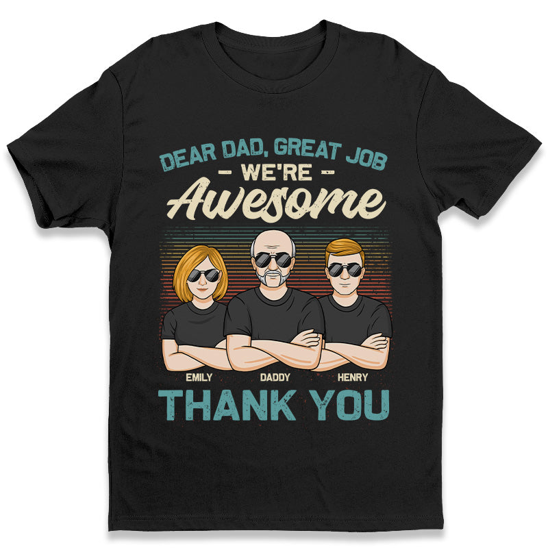 Cher papa, tes enfants sont tous géniaux maintenant - T-shirt unisexe personnalisé pour la famille, sweat à capuche, sweat-shirt - Cadeau de fête des pères, d'anniversaire pour papa