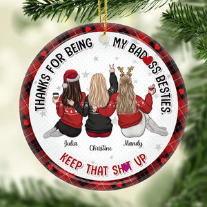 Thanks For Being My Sisters - Bestie Personalized Custom Ornament - Ceramic Round Shaped - Christmas Gift For Best Friends, BFF, Sisters