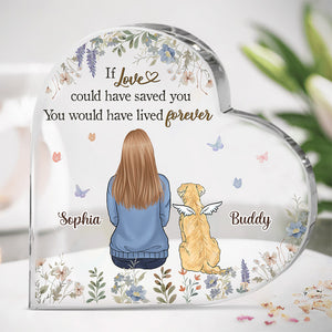 You Will Always Be In My Heart - Memorial Personalized Custom Heart Shaped Acrylic Plaque - Christmas Gift, Sympathy Gift For Pet Owners, Pet Lovers