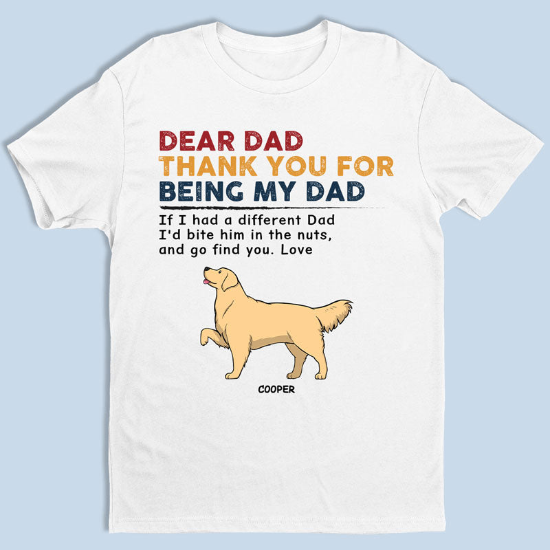I’d Bite Him In The Nuts, And Go Find You. Love - Dog Personalized Custom Unisex T-shirt, Hoodie, Sweatshirt - Father's Day, Mother's Day, Gift For Pet Owners, Pet Lovers
