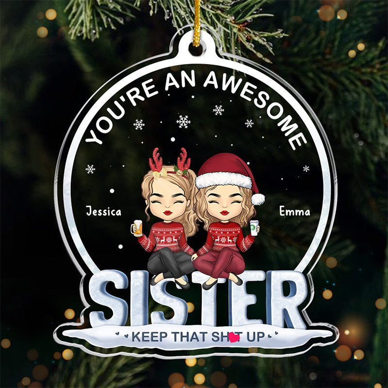 Tu es une meilleure amie géniale - Ornement personnalisé Bestie - En forme de boule à neige en acrylique - Cadeau de Noël pour meilleures amies, BFF, sœurs